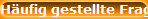 H�ufig gestellte Fragen
