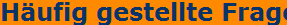 H�ufig gestellte Fragen